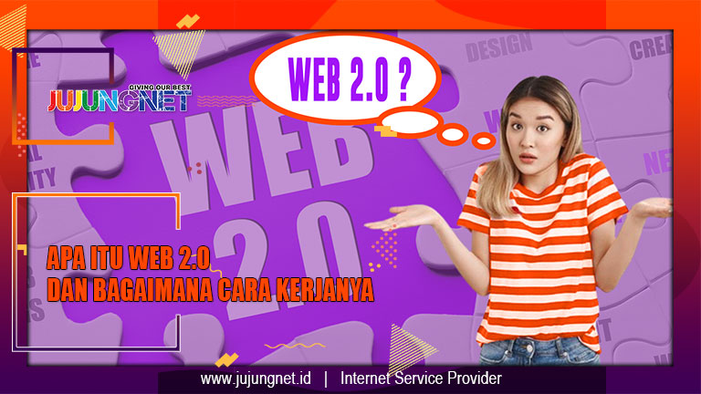 Apa Itu Web 2.0 Dan Bagaimana Cara Kerjanya