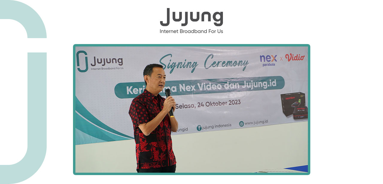 Signing Ceremony Kerjasama JujungID dengan Nex Video